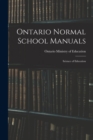 Ontario Normal School Manuals : Science of Education - Book