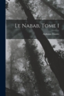 Le nabab, Tome I - Book