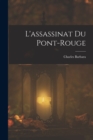 L'assassinat du Pont-Rouge - Book