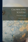 Crown and Sceptre : A West Country Story - Book