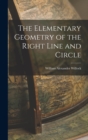 The Elementary Geometry of the Right Line and Circle - Book