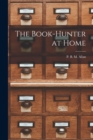 The Book-Hunter at Home - Book