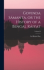 Govinda Samanta, or the History of a Bengal Raiyat; Volume II - Book