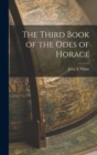 The Third Book of the Odes of Horace - Book