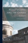 Ruth Fielding and the Gypsies : The Missing Pearl Necklace - Book