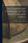 The Elementary Geometry of the Right Line and Circle - Book