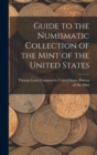Guide to the Numismatic Collection of the Mint of the United States - Book
