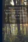 Minutes of the Croton Aqueduct Board of the City of New York : July 18, 1849 - Book