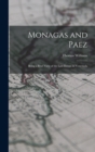 Monagas and Paez : Being a Brief View of the Late Events in Venezuela - Book