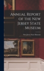 Annual Report of the New Jersey State Museum - Book