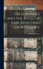 On Surnames and the Rules of Law Affecting Their Change - Book