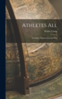 Athletes All : Training, Organization, and Play - Book