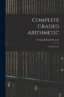 Complete Graded Arithmetic : Fourth Grade - Book