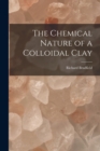 The Chemical Nature of a Colloidal Clay - Book