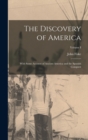 The Discovery of America : With Some Account of Ancient America and the Spanish Conquest; Volume I - Book