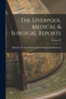 The Liverpool Medical & Surgical Reports; Volume IV - Book