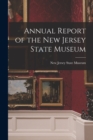 Annual Report of the New Jersey State Museum - Book
