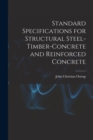 Standard Specifications for Structural Steel-Timber-Concrete and Reinforced Concrete - Book