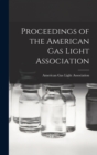 Proceedings of the American Gas Light Association - Book