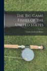 The Big Game Fishes of the United States - Book