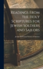 Readings From the Holy Scriptures for Jewish Soldiers and Sailors - Book