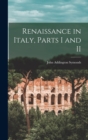 Renaissance in Italy, Parts I and II - Book