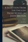 A Selection From the English Prose Works of John Milton; Volume I - Book