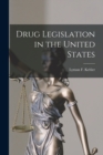 Drug Legislation in the United States - Book