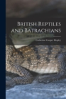 British Reptiles and Batrachians - Book