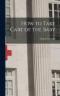 How to Take Care of the Baby - Book