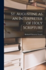 St. Augustine as an Interpreter of Holy Scripture - Book