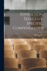 Education, Selective, Specific, Compensatory - Book