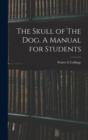 The Skull of The Dog. A Manual for Students - Book