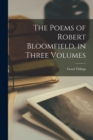 The Poems of Robert Bloomfield, in Three Volumes - Book