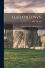 Llais o'r Llwyn : Sef Barddoniaeth ar Amryfal Destynau - Book