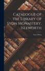 Catalogue of the Library of Syon Monastery, Isleworth - Book