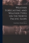 Weather Forecasting and Weather Types on the North Pacific Slope - Book