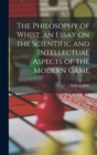 The Philosophy of Whist, an Essay on the Scientific and Intellectual Aspects of the Modern Game - Book