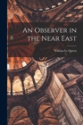 An Observer in the Near East - Book