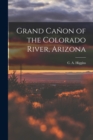Grand Canon of the Colorado River, Arizona - Book