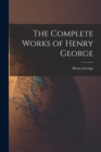 The Complete Works of Henry George - Book