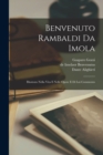 Benvenuto Rambaldi da Imola : Illustrato Nella Vita E Nelle Opere e di Lui Commento - Book