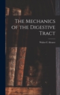 The Mechanics of the Digestive Tract - Book