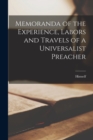 Memoranda of the Experience, Labors and Travels of a Universalist Preacher - Book