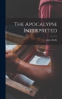 The Apocalypse Interpreted - Book