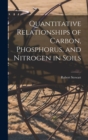 Quantitative Relationships of Carbon, Phosphorus, and Nitrogen in Soils - Book
