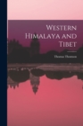 Western Himalaya and Tibet - Book