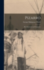 Pizarro : His Adventures and Conquests - Book