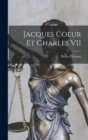 Jacques Coeur Et Charles VII - Book