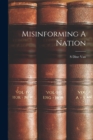 Misinforming A Nation - Book